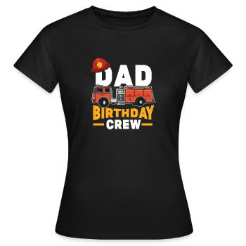Funny Firefighter Firetruck Dad Birthday Crew - Women's T-Shirt - black - Front - AI Model Female 172 dark (172cm)