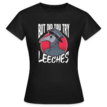 Docteur Docteur Dictons Thérapie de sangsue Épidémie Docteur - T-shirt Femme - noir - Devant - AI Model Female 172 dark (172cm)