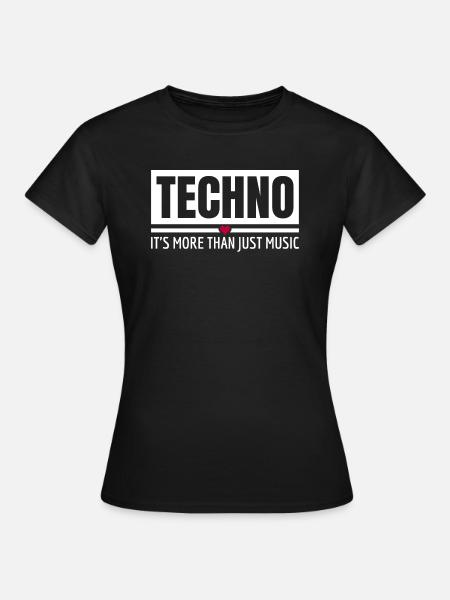 Techno It's More Than Just Music Techno Outfit - Frauen T-Shirt - Schwarz