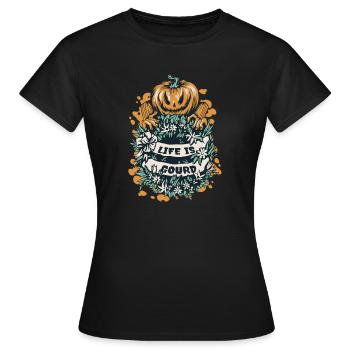 Citrouille d’Halloween disant que la vie est une gourde - T-shirt Femme - noir - Devant - AI Model Female 172 dark (172cm)