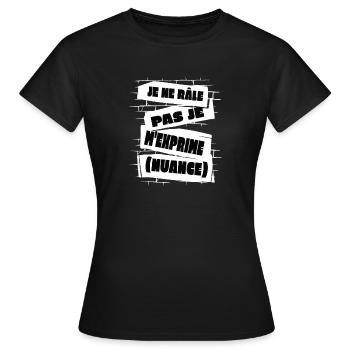 Ich Meckere Nicht Ich Drücke Mich Nuanciert Aus - Frauen T-Shirt - Schwarz - Vorne - AI Model Female 172 dark (172cm)