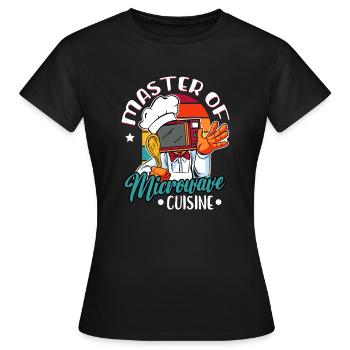 Cooking Master Of Microwave Cuisine Humor Saying - Women's T-Shirt - black - Front - AI Model Female 172 dark (172cm)