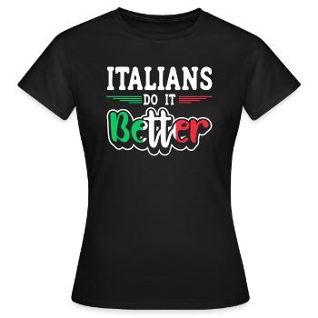 Italien Italien Italien Drôle de dicton - T-shirt Femme - noir - Devant - AI Model Female 172 dark (172cm)