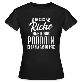 je ne suis pas riche mais je suis parrain - T-shirt Femme - noir - Devant - AI Model Female 172 dark (172cm)