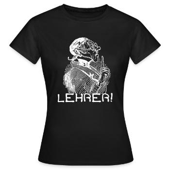 Lehrer Lehrkraft | Wilhelm Busch Lehrer Lämpel - Frauen T-Shirt - Schwarz - Vorne - AI Model Female 172 dark (172cm)