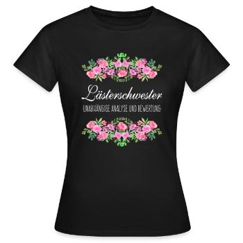 Lästerschwester Läster Schwester - Frauen T-Shirt - Schwarz - Vorne - AI Model Female 172 dark (172cm)