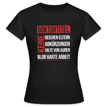 Doktorand Doktortitel Doktor - Frauen T-Shirt - Schwarz - Vorne - AI Model Female 172 dark (172cm)