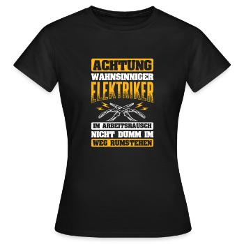 Wahnsinniger Elektriker Im Arbeitsrausch - Frauen T-Shirt - Schwarz - Vorne - AI Model Female 172 dark (172cm)