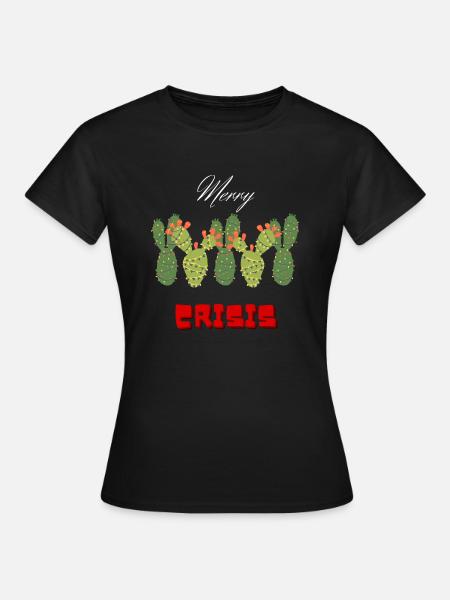 Merry Crisis - Frauen T-Shirt - Schwarz