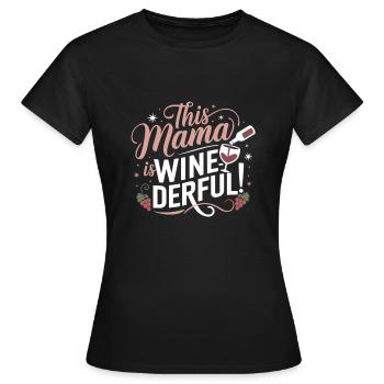 This Mom Is Weinderbar – Wine Lover Shirt - Women's T-Shirt - black - Front - AI Model Female 172 dark (172cm)
