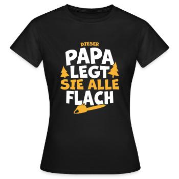 Papa Holz Holzmachen Waldarbeiter Geschenk lustig - Frauen T-Shirt - Schwarz - Vorne - AI Model Female 172 dark (172cm)
