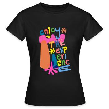 Enjoy The Experience - Women's T-Shirt - black - Front - AI Model Female 172 dark (172cm)