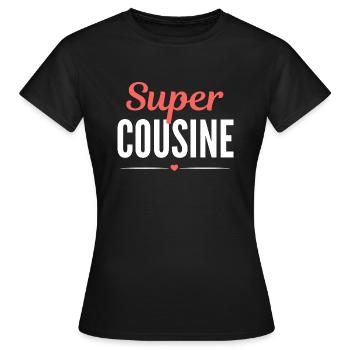 Super cousine cadeau cousine famille - T-shirt Femme - noir - Devant - AI Model Female 172 dark (172cm)
