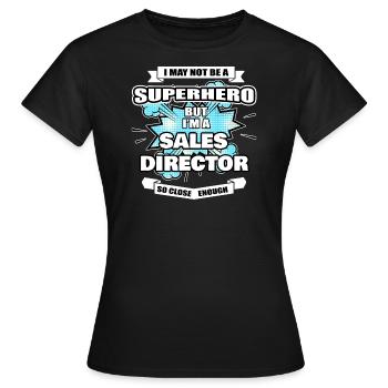 Sales Director Gift Superhero Sales Director - Women's T-Shirt - black - Front - AI Model Female 172 dark (172cm)