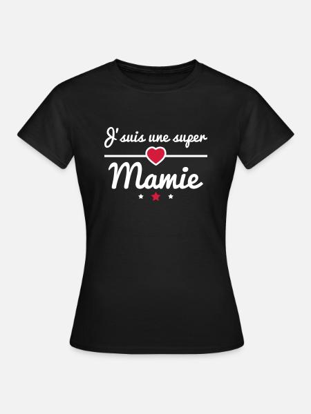 Super mamie, cadeau grand-mère, mamy, mami - T-shirt Femme - noir