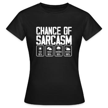 Chance auf Sarkasmus - Frauen T-Shirt - Schwarz - Vorne - AI Model Female 172 dark (172cm)