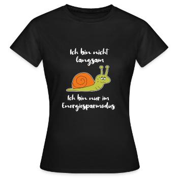 Ich bin nicht langsam Schnecke Energiesparmodus - Frauen T-Shirt - Schwarz - Vorne - AI Model Female 172 dark (172cm)