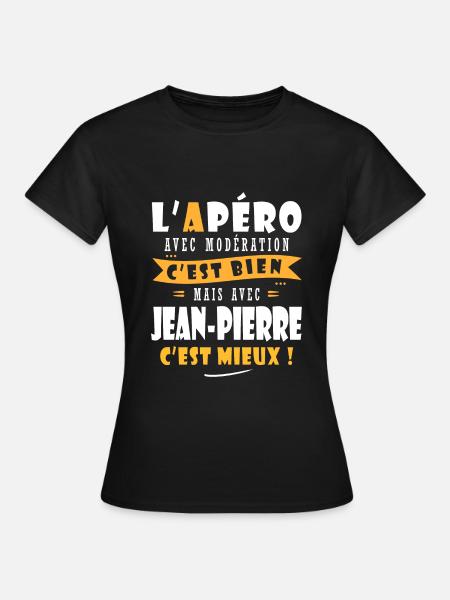 Jean-Pierre cadeau Humour cadeau Jean pierre - T-shirt Femme - noir
