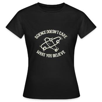 Science Doesn't Care What You Believe E-school - Women's T-Shirt - black - Front - AI Model Female 172 dark (172cm)