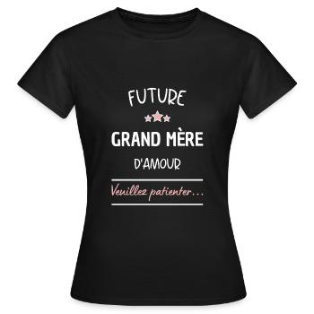 Future grand mère d'amour ! Cadeau grand mère - T-shirt Femme - noir - Devant - AI Model Female 172 dark (172cm)