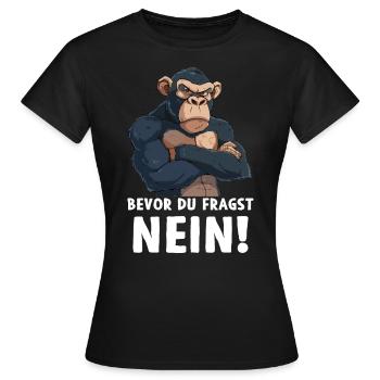 Singe chimpanzé primate avant que vous ne demandiez non - T-shirt Femme - noir - Devant - AI Model Female 172 dark (172cm)