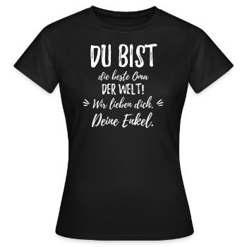 Du bist die beste Oma der Welt.wir lieben dich. - Frauen T-Shirt - Schwarz - Vorne - AI Model Female 172 dark (172cm)