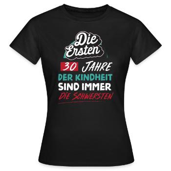 30 Jahre Geburtstag Geburtstagsgeschenk Kindheit - Frauen T-Shirt - Schwarz - Vorne - AI Model Female 172 dark (172cm)
