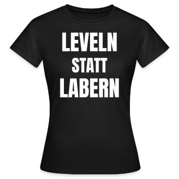 Leveln statt Labern - Frauen T-Shirt - Schwarz - Vorne - AI Model Female 172 dark (172cm)