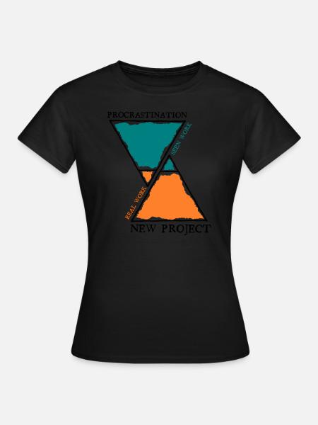 Procrastination ADHD - Frauen T-Shirt - Schwarz