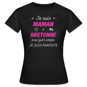 Je suis maman et bretonne je suis parfaite - T-shirt Femme - noir - Devant - AI Model Female 172 dark (172cm)
