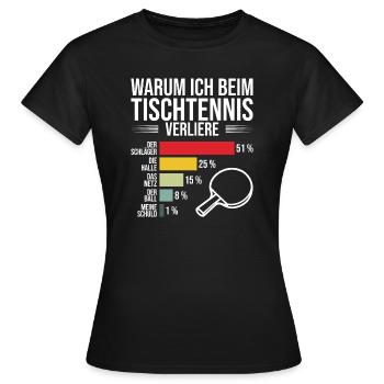 Lustiger Tischtennis Spruch warum ich verliere - Frauen T-Shirt - Schwarz - Vorne - AI Model Female 172 dark (172cm)