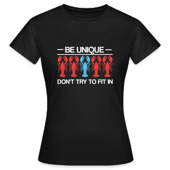 Sei einzigartig Sei selbstbewusst Sei selbstbewusst Hummer Lustig - Frauen T-Shirt - Schwarz - Vorne - AI Model Female 172 dark (172cm)