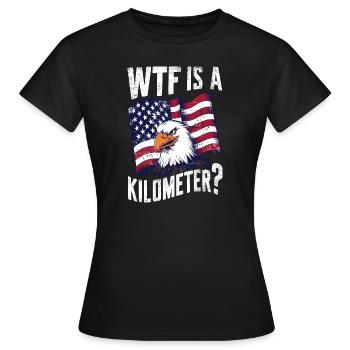 WTF ist ein Kilometer America Eagle US Flag Lustig - Frauen T-Shirt - Schwarz - Vorne - AI Model Female 172 dark (172cm)