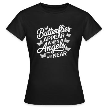 Butterflies appear when angels are near - Women's T-Shirt - black - Front - AI Model Female 172 dark (172cm)