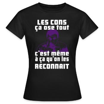les cons ça ose tout - T-shirt Femme - noir - Devant - AI Model Female 172 dark (172cm)