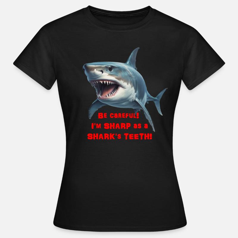 Sharp as a shark - Women's T-Shirt - black