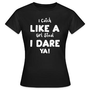 J’attrape comme une fille voler j’ose... - T-shirt Femme - noir - Devant - AI Model Female 172 dark (172cm)