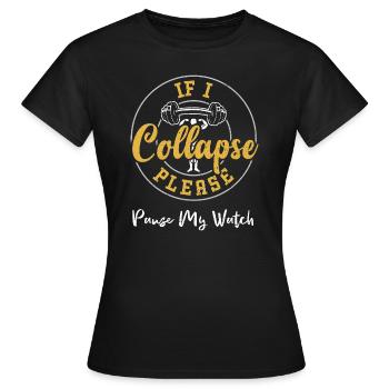 Si je m’effondre, mettez ma montre en pause - T-shirt Femme - noir - Devant - AI Model Female 172 dark (172cm)
