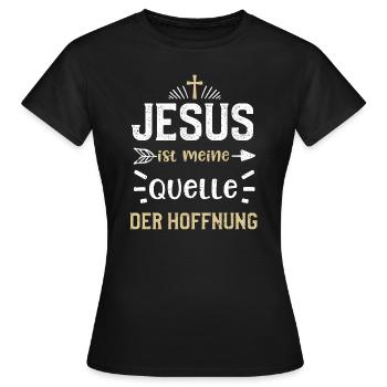 Jesus ist meine Quelle der Hoffnung - Frauen T-Shirt - Schwarz - Vorne - AI Model Female 172 dark (172cm)