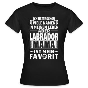Labrador Mama ist mein Favorit - Frauen T-Shirt - Schwarz - Vorne - AI Model Female 172 dark (172cm)