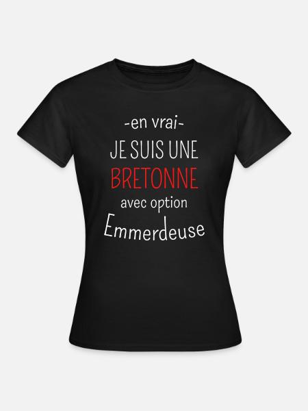 Bretonne avec option Emmerdeuse - T-shirt Femme - noir