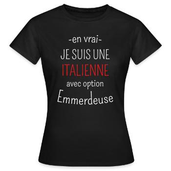 Italienne avec option emmerdeuse - T-shirt Femme - noir - Devant - AI Model Female 172 dark (172cm)