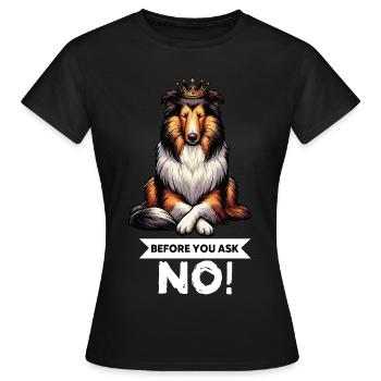 Avant de demander Collie, Collieowner Collie, Collie. - T-shirt Femme - noir - Devant - AI Model Female 172 dark (172cm)
