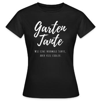 Garten Tante Lustige Sprüche Geburtstag Familie - Frauen T-Shirt - Schwarz - Vorne - AI Model Female 172 dark (172cm)