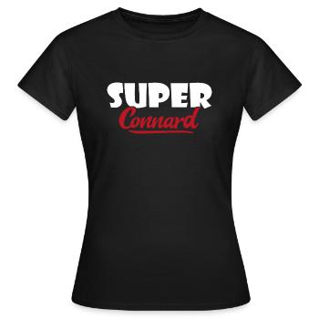 Super connard cadeau humour drole - T-shirt Femme - noir - Devant - AI Model Female 172 dark (172cm)