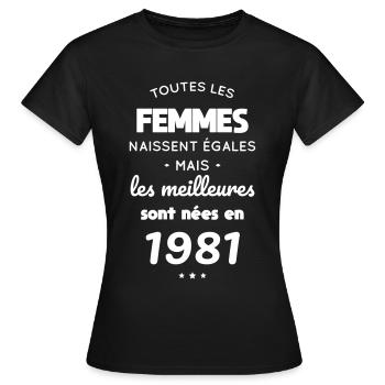 Anniversaire 41 ans - Meilleures sont nées en 1981 - T-shirt Femme - noir - Devant - AI Model Female 172 dark (172cm)