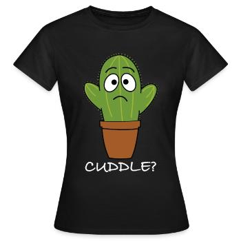 Cuddle | Cactus, funny pictures, funny sayings - Women's T-Shirt - black - Front - AI Model Female 172 dark (172cm)
