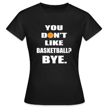 Basketball lustige Sprueche Spruch - Frauen T-Shirt - Schwarz - Vorne - AI Model Female 172 dark (172cm)