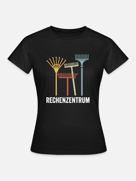Rechenzentrum Gärtner Garten Gartenarbeit - Frauen T-Shirt - Schwarz