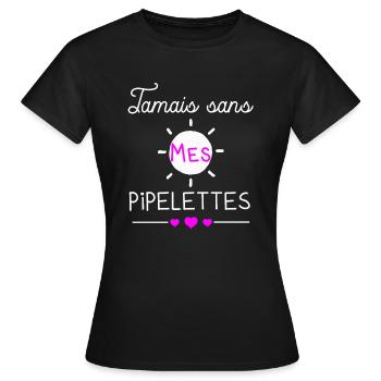 Jamais sans mes pipelettes cadeau provoque copine - T-shirt Femme - noir - Devant - AI Model Female 172 dark (172cm)
